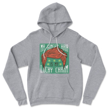 My Ginger Hair Is My Lucky Charm Hoodie in Athletic Heather color